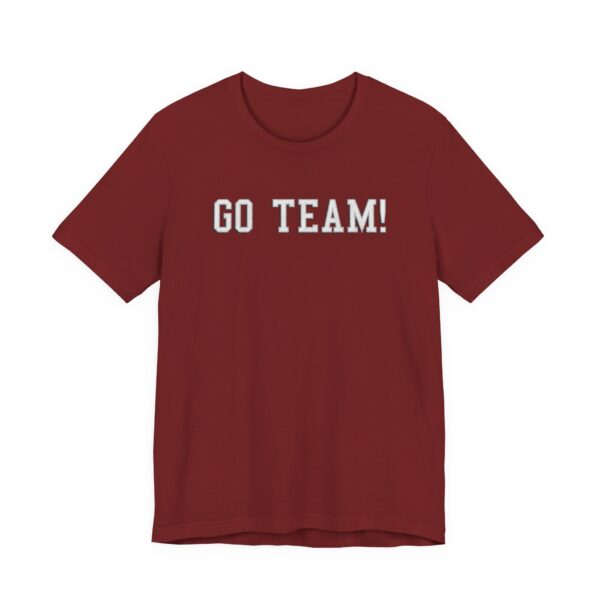 Go Team! Universal Sports Tee